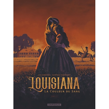 Louisiana, La Couleur Du Sang T1