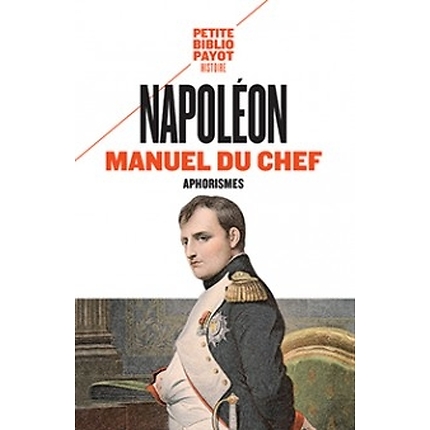 Napoléon Manuel du chef Aphorismes