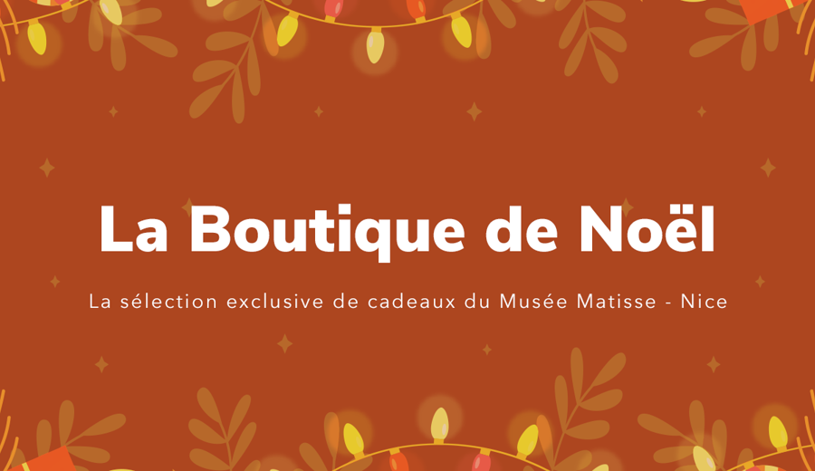 La boutique de Noël Matisse