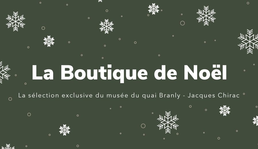 La boutique de Noël du Quai Branly