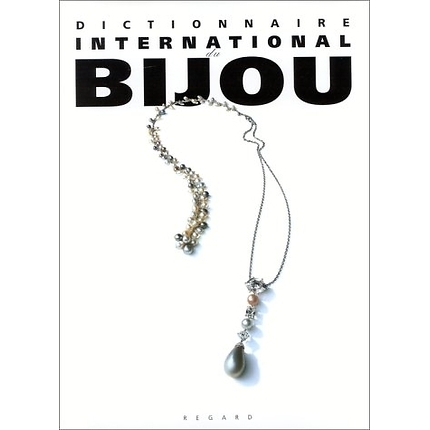 DICTIONNAIRE INTERNATIONAL DU BIJOU