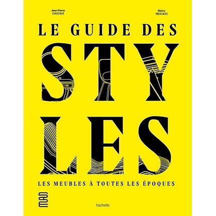 Le guide des styles - Les meubles à toutes les époques