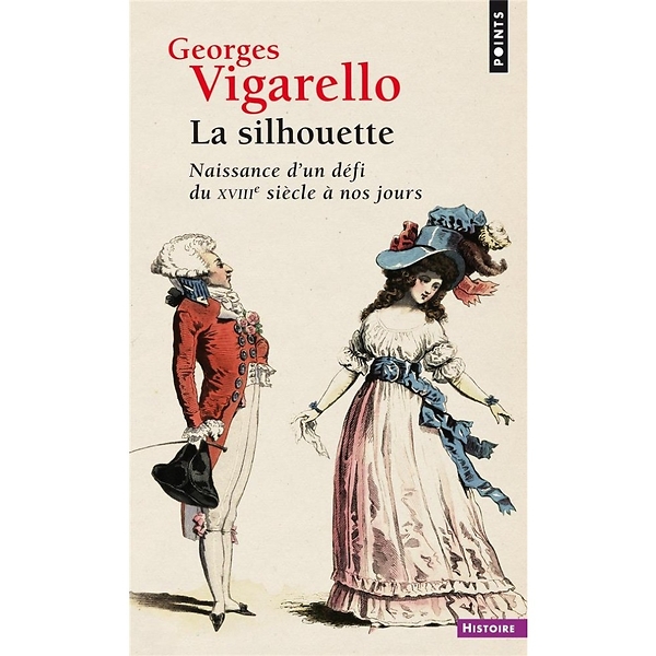 La silhouette - naissance d'un défi du XVIIIe siècle à nos jours