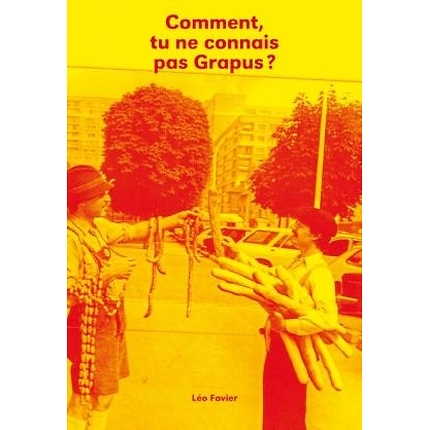 Comment Tu Ne Connais Pas Grapus ?