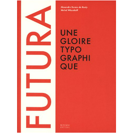 Futura Une Gloire Typographiqu