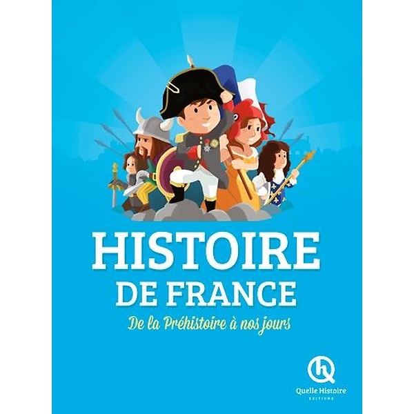 L'Histoire de France de la Préhistoire à nos jours