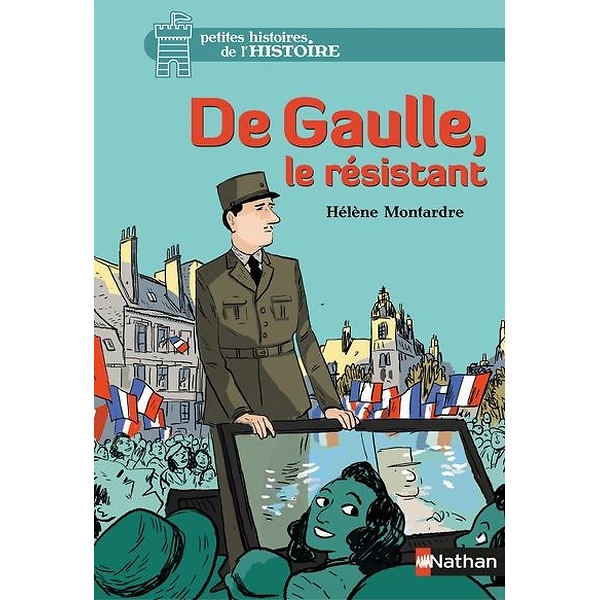 De Gaulle, le résistant