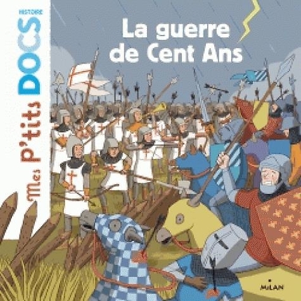 La Guerre de Cent Ans Mes P'tits Docs