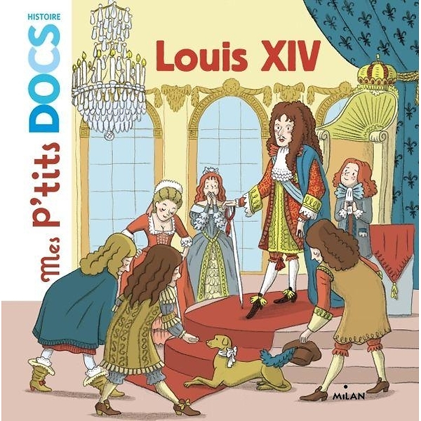 Louis XIV Mes p'tits docs