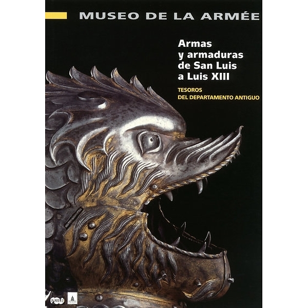 Armas y armaduras de San Luis a Luis XIII