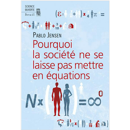 Pourquoi La Societe Ne Se Laisse Pas Mettre En Equations