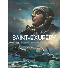 Saint-Exupéry T2 : Le royaume des étoiles