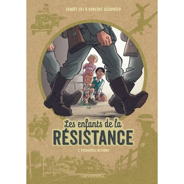 Les enfants de la Résistance Volume 1
