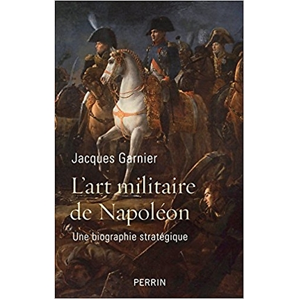 L'art Militaire de Napoléon