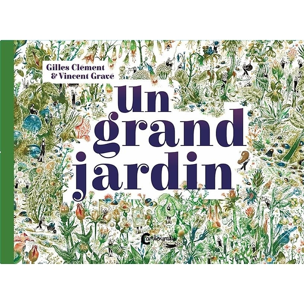 Un grand jardin - Gilles Clément