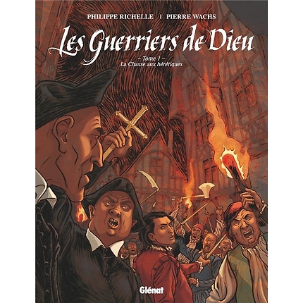 Les guerriers de dieu t.1 - La chasse aux hérétiques