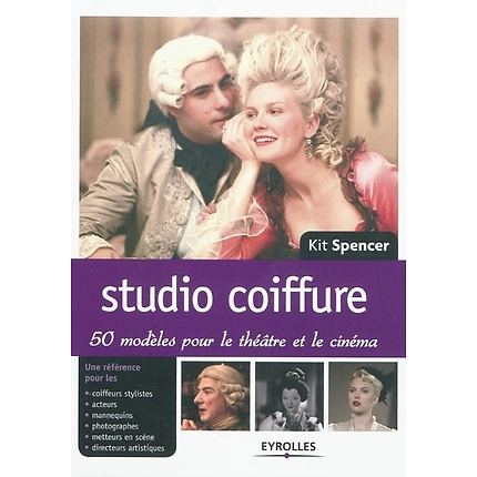 Studio Coiffure - 50 modèles pour le théâtre et le cinéma