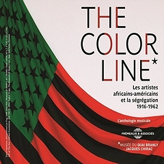 CD The Color Line - Musée du Quai Branly (Les artistes africains-américains et la ségrégation 1916-1962)