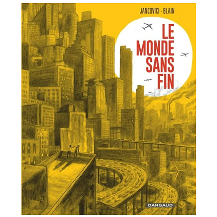 Le monde sans fin