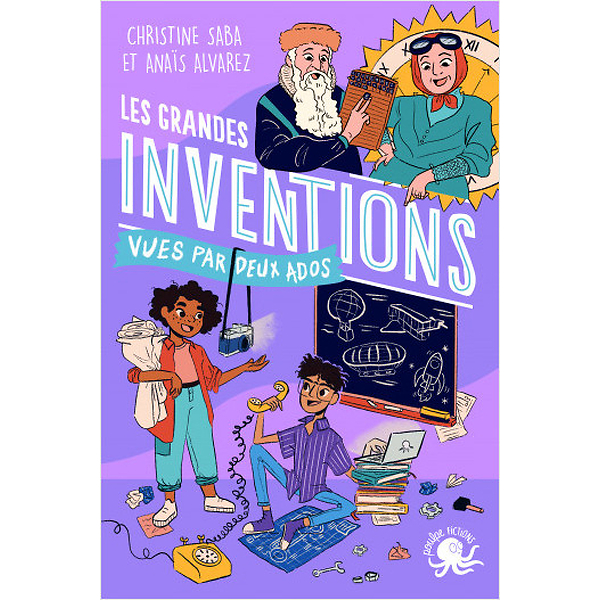 100 % bio : les grandes inventions vues par deux ados