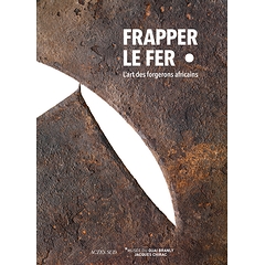 Catalogue d'exposition : Frapper Le Fer