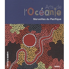 Arts de l'Océanie - Merveille du Pacifique