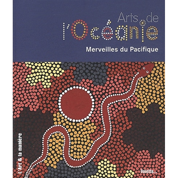 Arts De L'oceanie -Merveilles