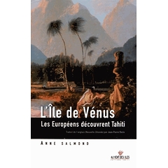L'île de Vénus - Les Européens découvrent Tahiti