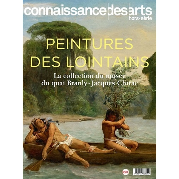 Hors-série Connaissance des Arts : Peintures des lointains