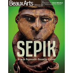 Sepik : Arts de Papouasie - Nouvelle-Guinée