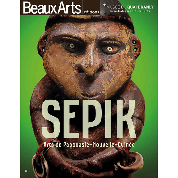 Sepik : Arts de Papouasie - Nouvelle-Guinée