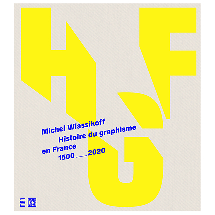 HISTOIRE DU GRAPHISME EN FRANCE (NOUVELLE ÉDITION)