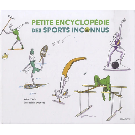 Little encyclopedia of unknown sports