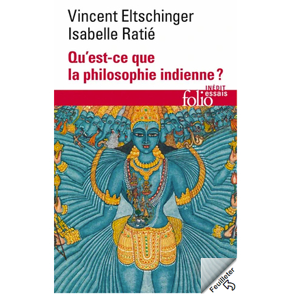 Qu'est-Ce Que La Philosophie Indienne ?