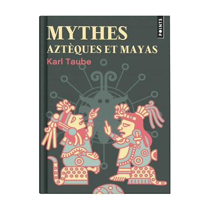 Mythes Azteques Et Mayas