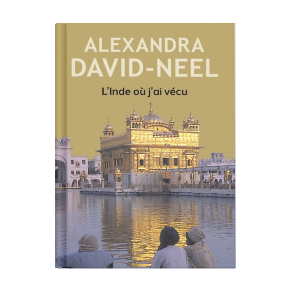 L'inde Où J'ai Vécu