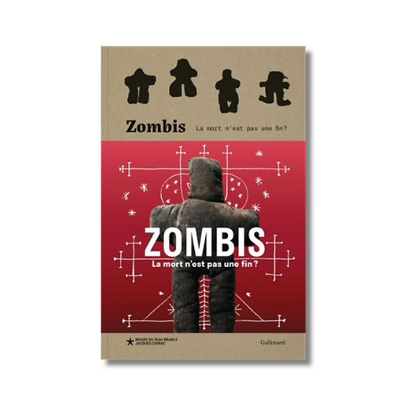 Exhibition Catalogue - Zombis. La mort n'est pas une fin ?