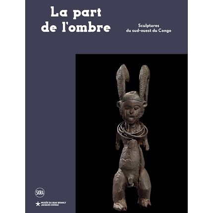 Catalogue d'exposition : La Part de l'Ombre