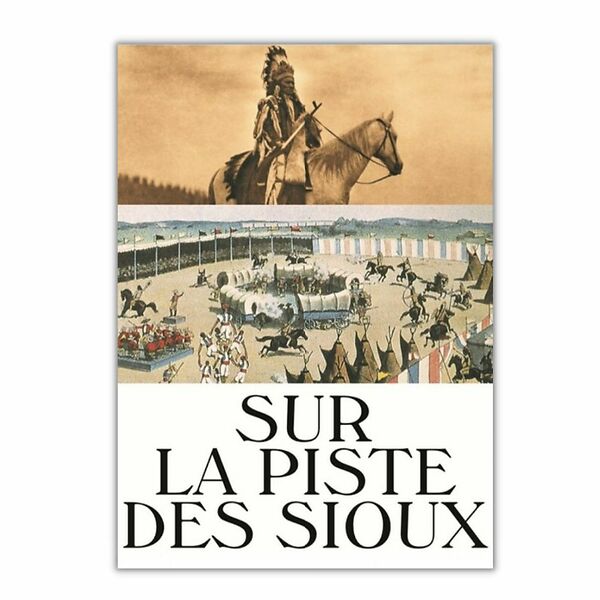 Sur la piste des Sioux