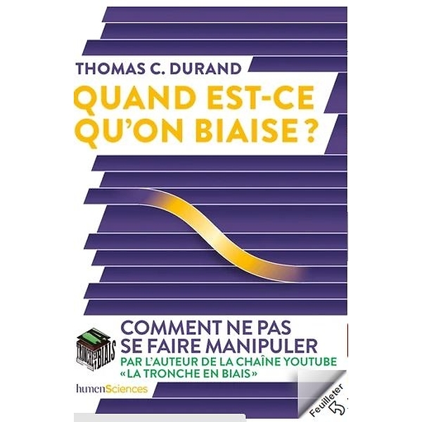 Quand est-ce qu'on biaise ?