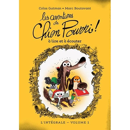 Les aventures de Chien Pourri - L'intégrale - Volume 1 : À lire et à écouter