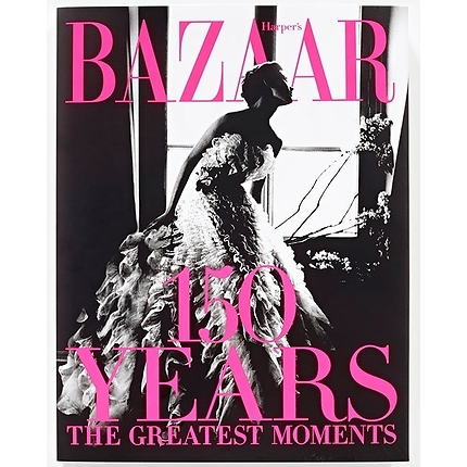 Harper's Bazar 150 Years The greatest moments