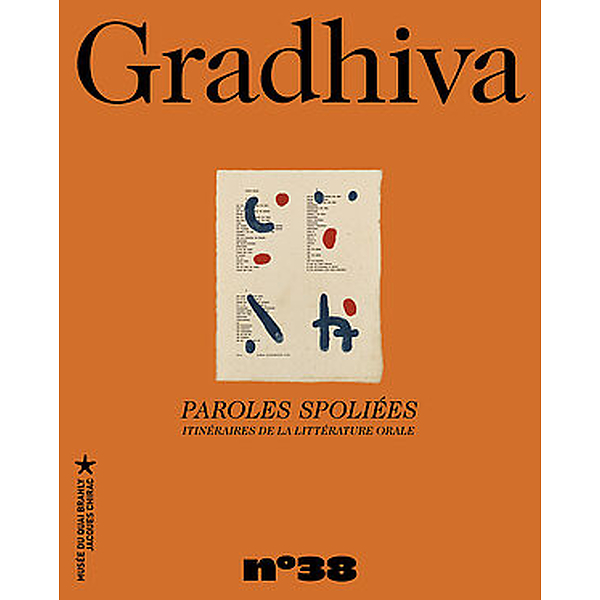 Gradhiva n°38 - Paroles spoliées