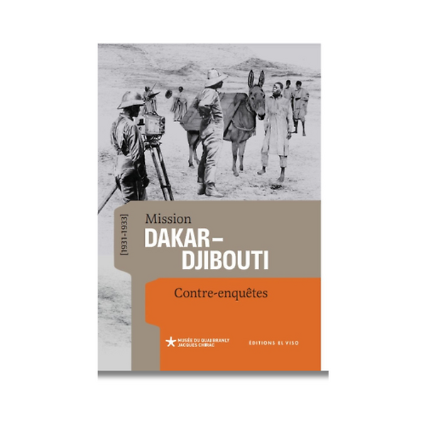 Dakar-Djibouti mission [1931-1933]: counter-investigations