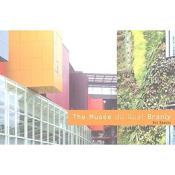 The Musée du Quai Branly - Art Spaces (EN)