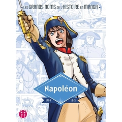 Napoléon - Les grands noms de l'histoire en manga