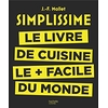 Simplissime - le livre de cuisine le + facile du monde