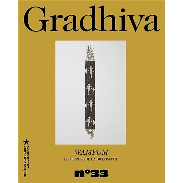 Gradhiva N° 33: Wampum: the pearls of diplomacy