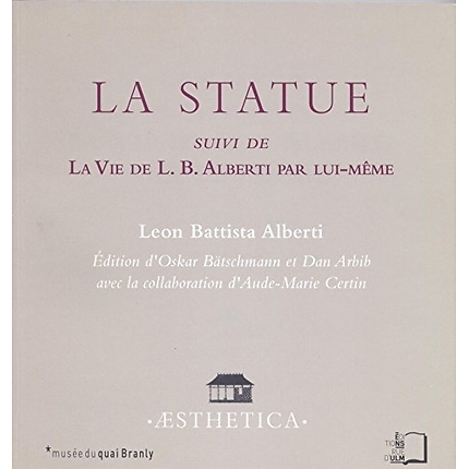 The Statue followed by The Life of L.B. Alberti by himself