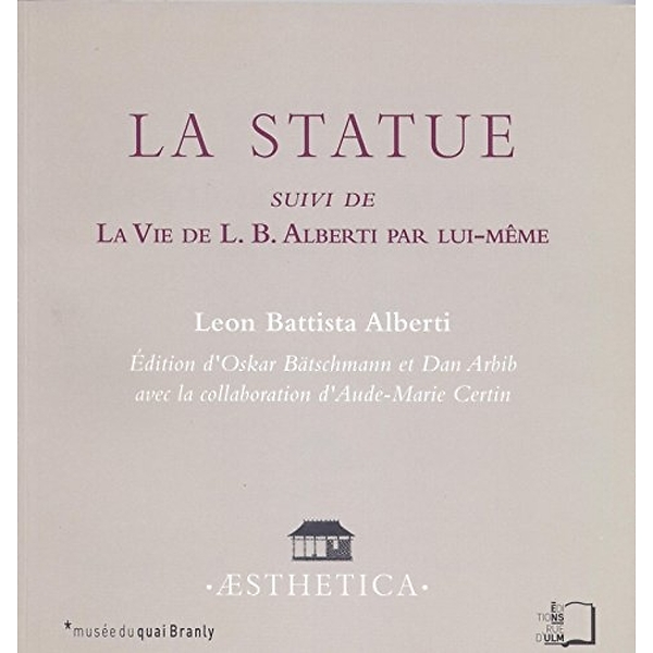 La Statue suivi de La Vie de L.B. Alberti par lui-même